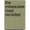 The Milwaukee Road Revisited door Stanley W. Johnson