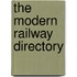 The Modern Railway Directory
