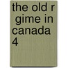The Old R  Gime In Canada  4 door Francis Parkmann