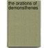 The Orations Of Demonsthenes