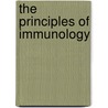 The Principles Of Immunology by Howard Thomas Karsner