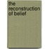 The Reconstruction Of Belief
