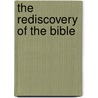The Rediscovery of the Bible door William Neil