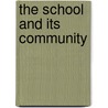 The School And Its Community by Ford Chris