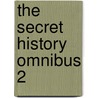 The Secret History Omnibus 2 door Jean-pierre Pecau