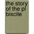 The Story Of The Pl  Biscite
