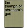 The Triumph of Abraham's God door Bruce Longenecker
