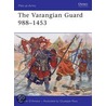 The Varangian Guard 988-1453 by Raffaele D'Amato