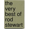 The Very Best Of Rod Stewart door Onbekend
