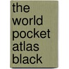 The World Pocket Atlas Black by Unknown