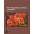 Theological Works (Volume 2)