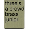 Three's A Crowd Brass Junior door James Power