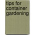 Tips For Container Gardening
