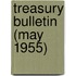 Treasury Bulletin (May 1955)