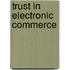 Trust in Electronic Commerce