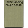 Understanding Insulin Action by Unknown