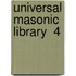 Universal Masonic Library  4