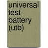 Universal Test Battery (utb) door Onbekend