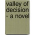 Valley Of Decision - A Novel