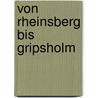 Von Rheinsberg bis Gripsholm door Kurt Tucholsky