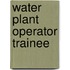 Water Plant Operator Trainee