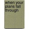 When Your Plans Fall Through door Judy Hampton