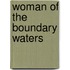 Woman of the Boundary Waters