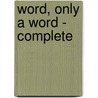 Word, Only a Word - Complete door Georg Ebers