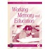 Working Memory and Education