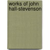 Works Of John Hall-Stevenson door John Hall-Stevenson