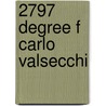 2797 Degree F Carlo Valsecchi door Marco Meneguzzo