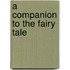 A Companion To The Fairy Tale