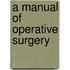 A Manual Of Operative Surgery