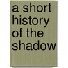 A Short History of the Shadow door Charles Wright
