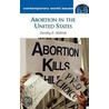 Abortion in the United States door Dorothy E. McBride