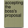 Accepting The Boss's Proposal door Natasha Oakley