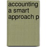 Accounting A Smart Approach P door Mary Carey
