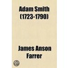Adam Smith (1723-1790) (1881) door James Anson Farrer