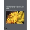 Additions To The Library 1890 by California Academy of Sciences