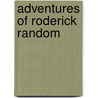 Adventures of Roderick Random by Tobias George Smollett