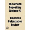 African Repository (Volume 4) door American Colonization Society