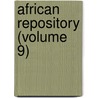 African Repository (Volume 9) door American Colonization Society