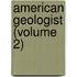 American Geologist (Volume 2)