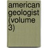 American Geologist (Volume 3)