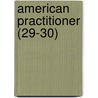 American Practitioner (29-30) door General Books