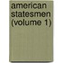 American Statesmen (Volume 1)