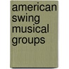 American Swing Musical Groups door Not Available