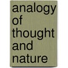 Analogy Of Thought And Nature door Edward Vansittart Neale