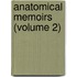 Anatomical Memoirs (Volume 2)