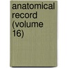 Anatomical Record (Volume 16) door Charles Russell Bardeen